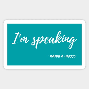 I'm Speaking - Kamala Harris Sticker